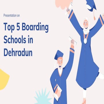 Top 5 boarding schools in Dehradun