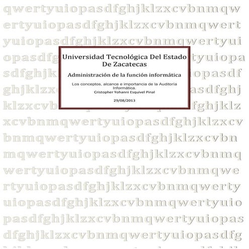 los conceptos, alcance e importancia de la Auditoria Informática.