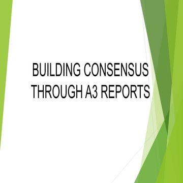 A3 for Consensus Building