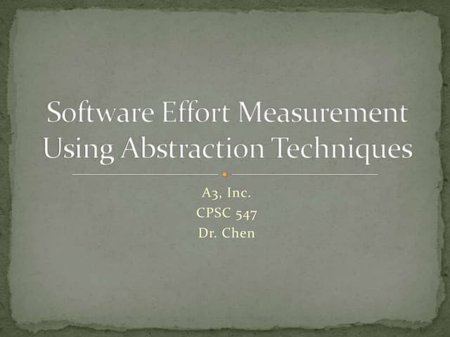 Software Effort Measurement Using Abstraction Techniques