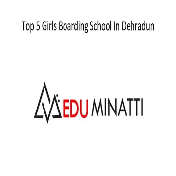 Top  Girls boarding schools in Dehradun