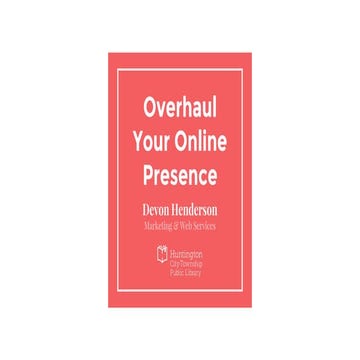 Overhaul Your Online Presence - 2016 ILF District 3