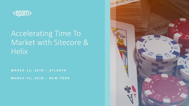 Accelerating Time To Market with Sitecore & Helix