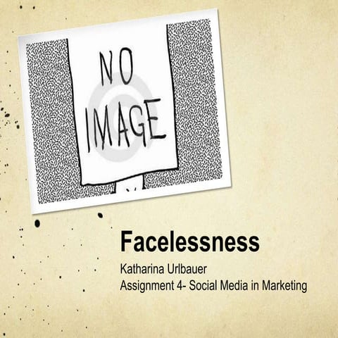 Katharina Urlbauer- SMM A4 Facelessness