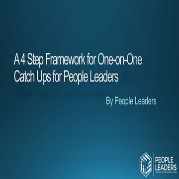 A 4 step framework for one on-one catch ups for people leaders | PPTX