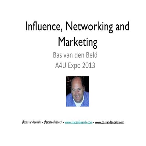 Influence, Networking and Marketing