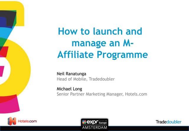 Affiliate Mobile 101: Kick-start your Mobile Success - Michael Long. Hotels.c...