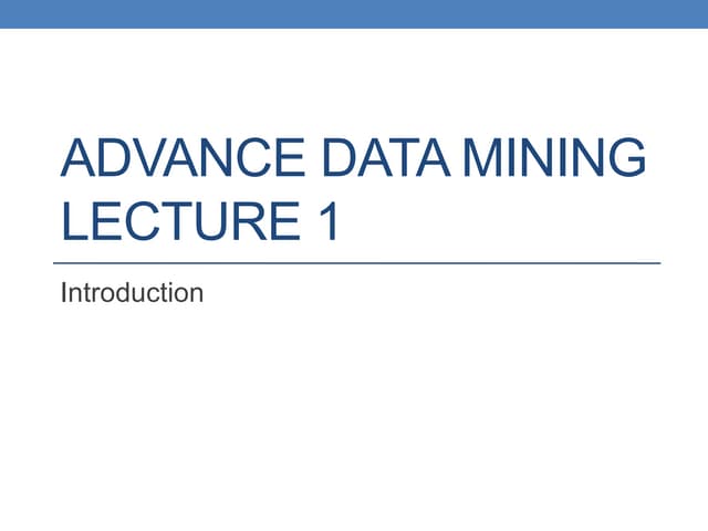 Advance Data Mining - Machine Learning -