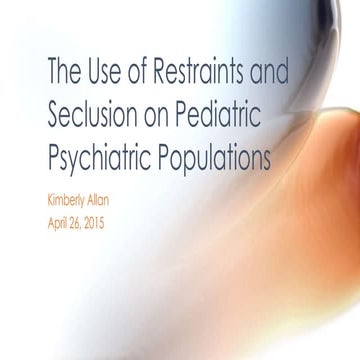 The Use of Restraints in a Pediatric Population