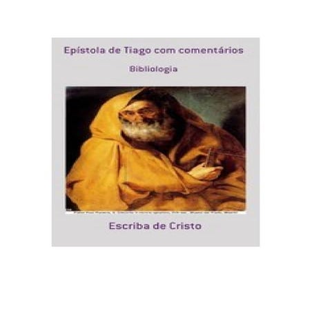EPÍSTOLA DE TIAGO COM COMENTÁRIOS