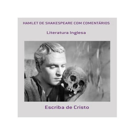 HAMLET DE SHAKESPEARE COM COMENTÁRIOS