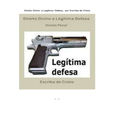DIREITO DIVINO A LEGÍTIMA DEFESA