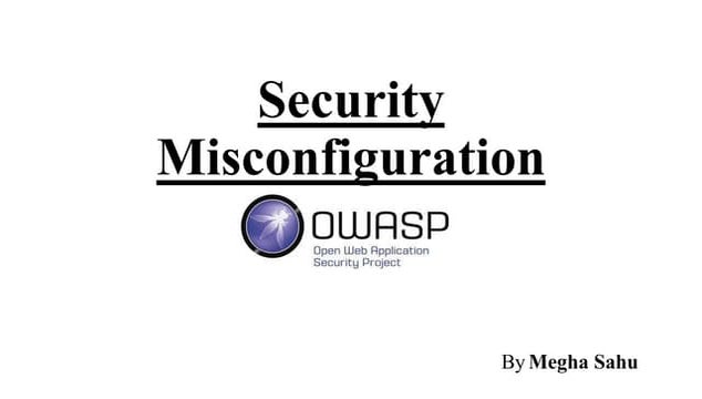 security misconfigurations