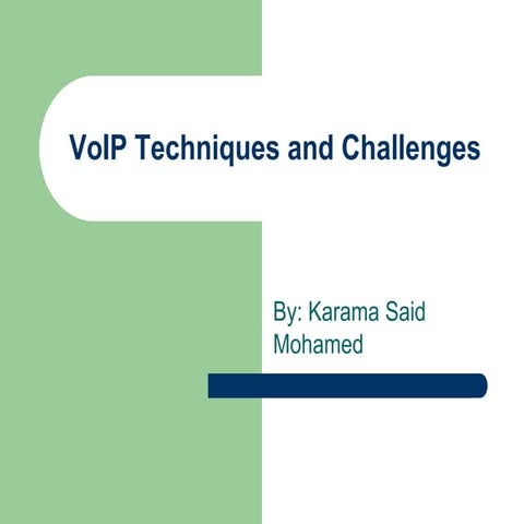 VoIP Techniques and Challenges PRESENTATION