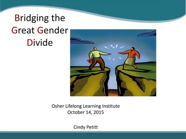 Bridging the Gender Divide 10-15- OLLI