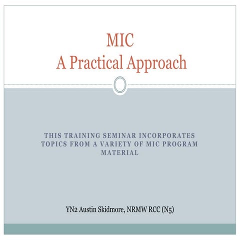 MIC A Practical Approach