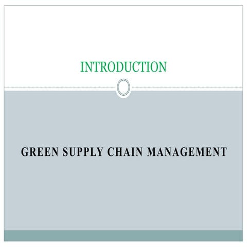 Introduction to green supply chain management