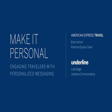 Make It Personal: Engaging Travelers with Personalized Messaging