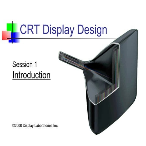 1   _CRT Display Design_