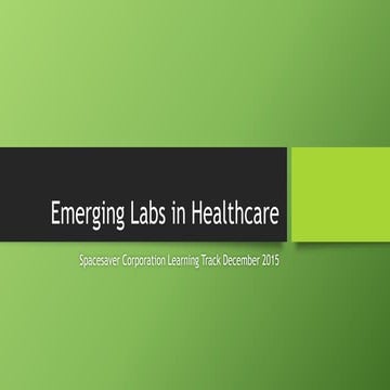 Emerging Labs in Healthcare