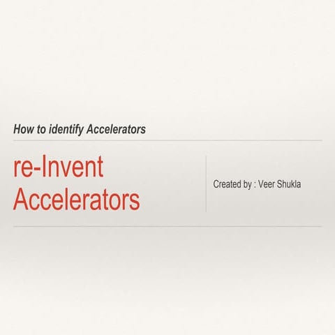 re-Invent Accelerators