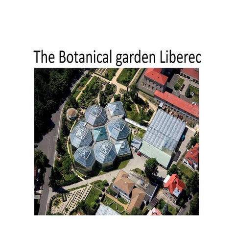The Botanical garden Liberec