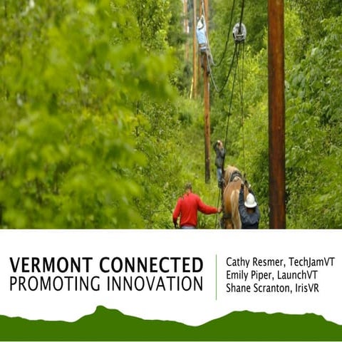 Vermont Connected - Promoting Innovation in Vermont