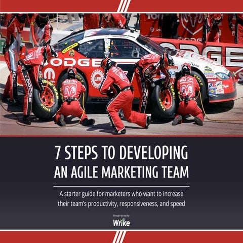 7_Steps_to_Developing_an_Agile_Marketing_Team_Wrike_Ebook