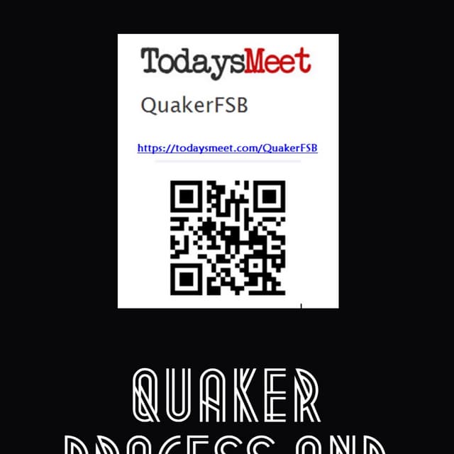 Quaker Process and Decision Making
