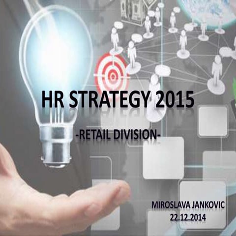 HR Strategy, Case Study - Retail Division, Banking industry