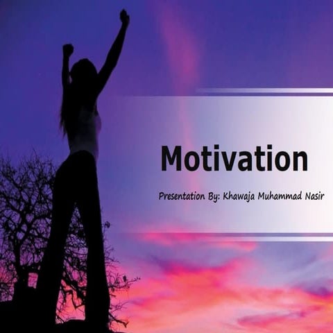 Motivation Presentation By Muhammad Nasir