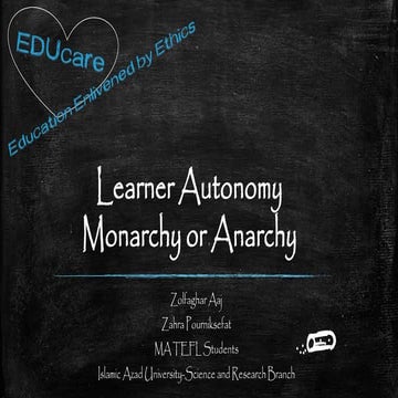 Learner Autonomy- Monarchy or Anarchy