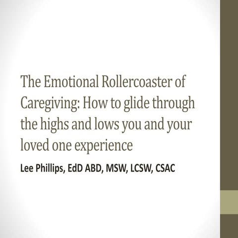 The Emotional Rollercoaster of Caregiving