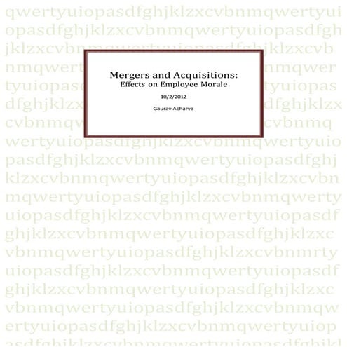 Mergers and Acquisitions and effects on employee morale