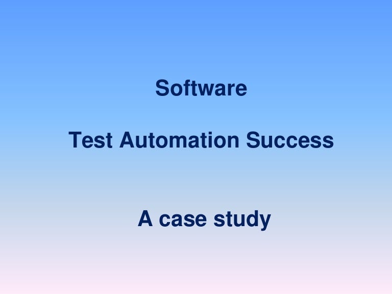 TEST_AUTOMATION_CASE_STUDY_(2)2[1]