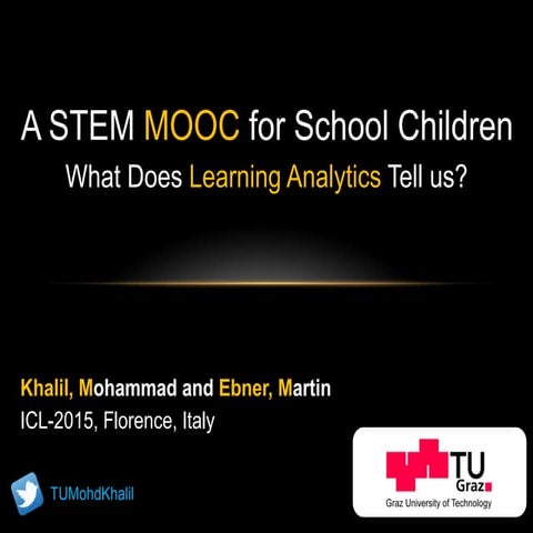 A STEM MOOC for School Children -  What Does Learning Analytics Tell us?