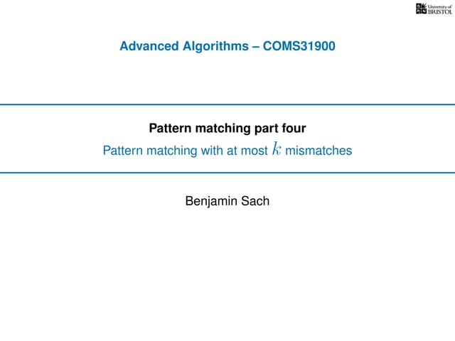 Pattern Matching Part Two: k-mismatches