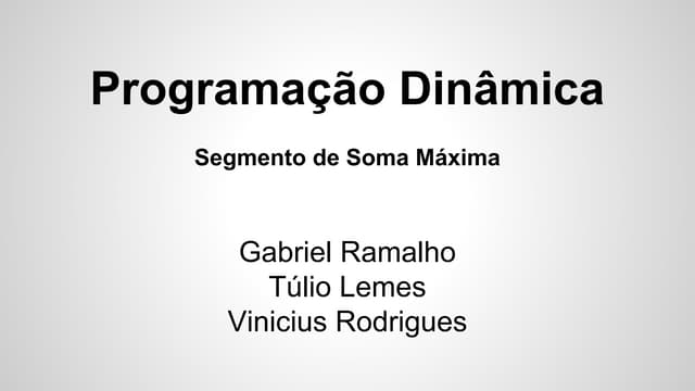 Programação Dinâmica - Segmento de Soma Máxima