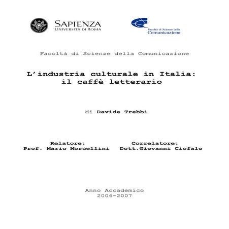 Tesi di laurea - L'industria culturale in Italia - il caffé letterario - Davi...