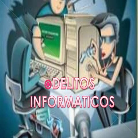 DELITOS INFORMATICOS