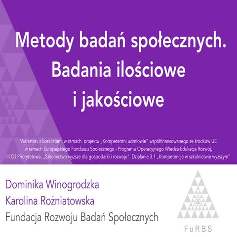 Metody badań społecznych. Badania ilościowe i jakościowe