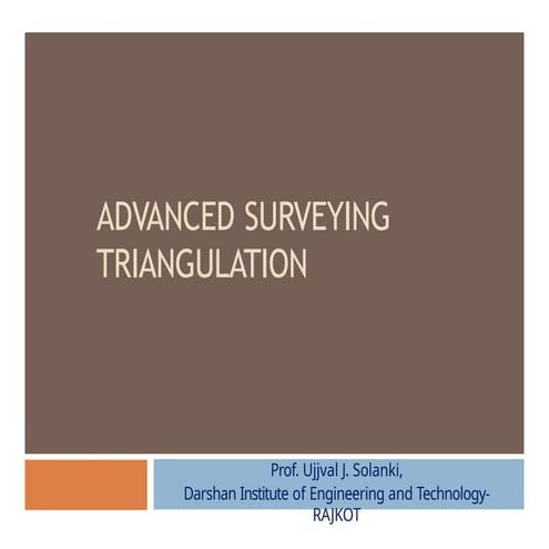 ADVANCED SURVEYING TRIANGULATIONADVANCED SURVEYING TRIANGULATION