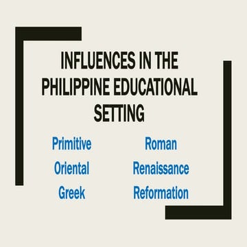 Influences in the philippine educational setting | PPTX