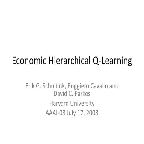 Economic Hierarchical Q-Learning