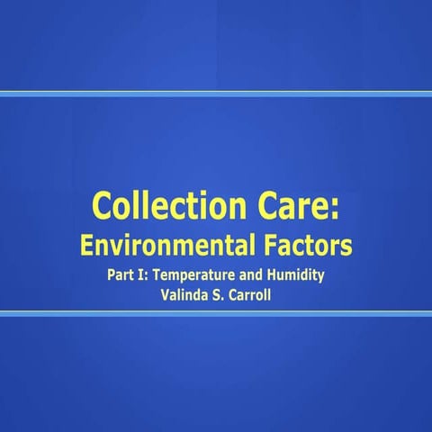 Collection Care II: Temperature and Humidity | PPTX