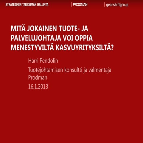Mitä jokainen tuotejohtaja voi oppia menestyviltä kasvuyrityksiltä v3