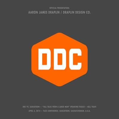 Aaaron Draplin - Tall Tales From a Large Man
