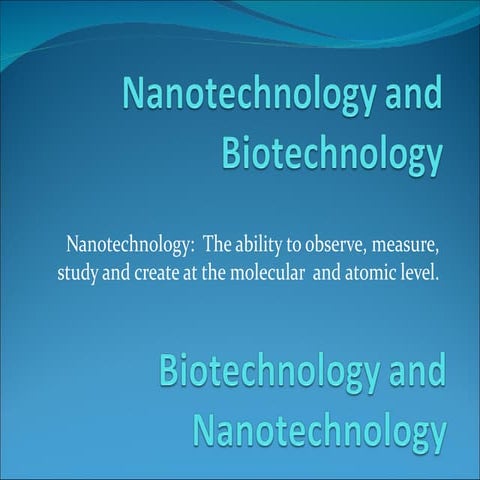 Nanotechnology and Biotechnology | PPT