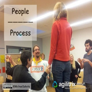 People over Process (Agile & Beyond)