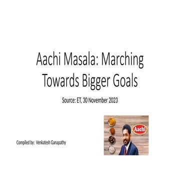 Aachi Masala- Marching towards Bigger Goals.pptx